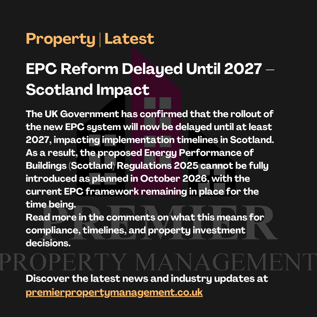 Dark hero image with a bold white headline about EPC reform delayed until 2027 in Scotland and an orange 'Property Latest' label at top, plus a faint house watermark in the background.